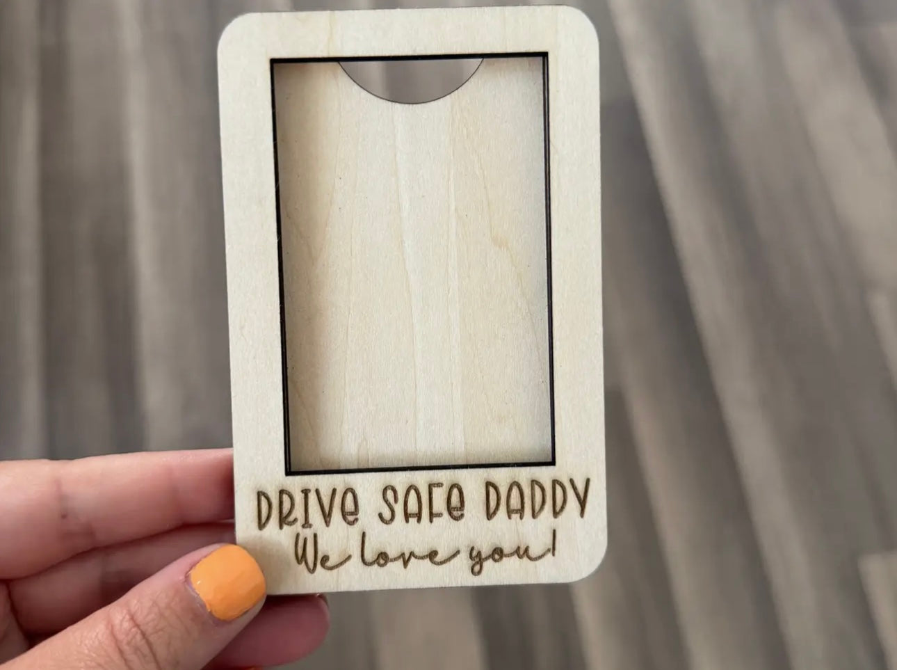 Fathers Day Frame“ Drive Safe Daddy We Love You”